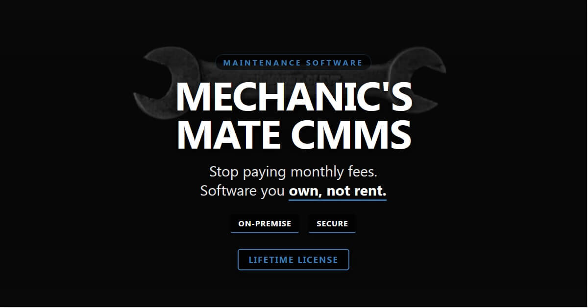 Close-up of a classic well-used wrench with text overlay: Mechanic"s Mate CMMS - Maintenance software you own, not rent
