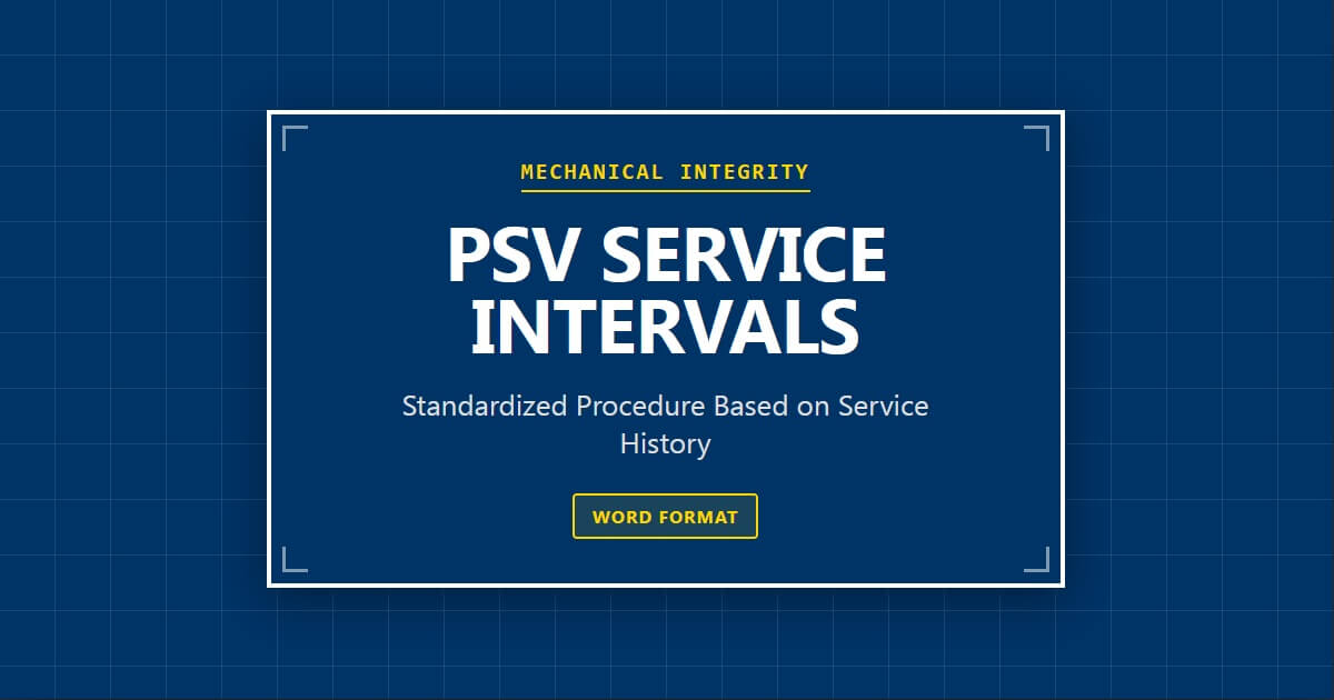 OSHA PSM PSV Service Interval Procedure Template Flowchart and Logic